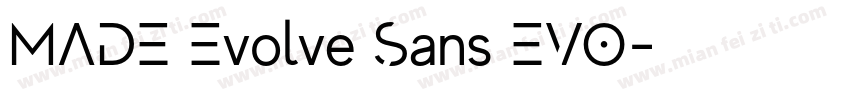 MADE Evolve Sans EVO字体转换